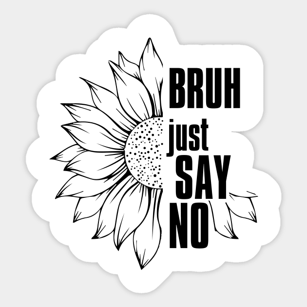 Just Say No - Anti-Drug Design Sticker by printalpha-art